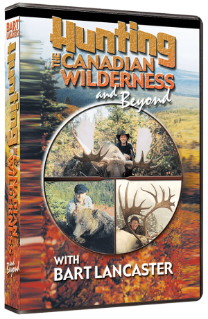 Hunting the Canadian Wilderness & Beyond